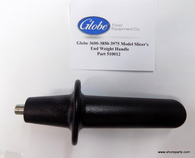 Globe Slicer Part 510012 End Weight Handle